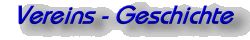 Vereins - Geschichte
